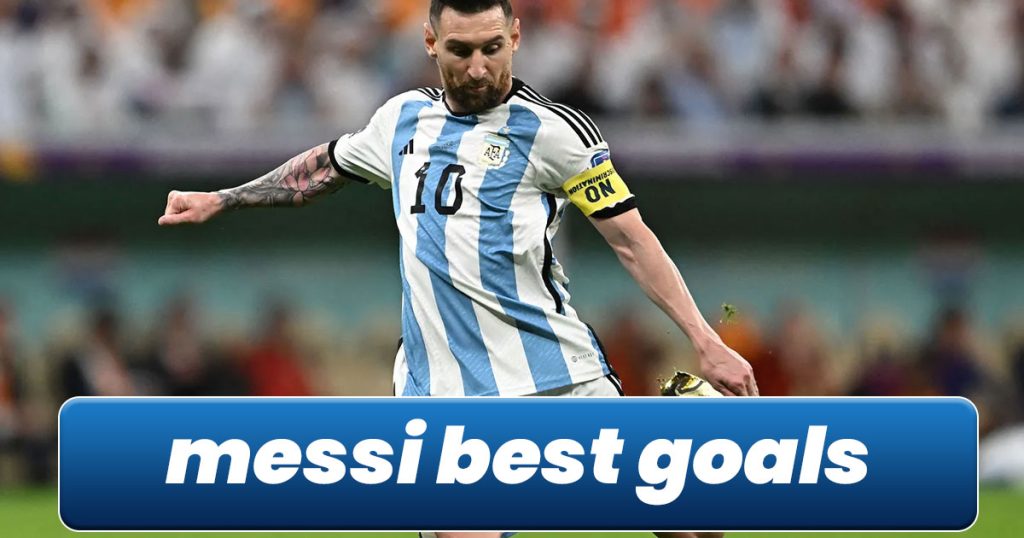 Messi's Best Goals